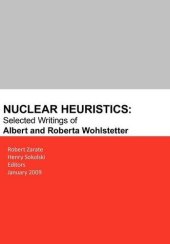 book Nuclear Heuristics Selected Writings of Albert and Roberta Wohlstetter