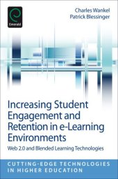 book Increasing Student Engagement and Retention in e-Learning Environments: Web 2.0 and Blended Learning Technologies