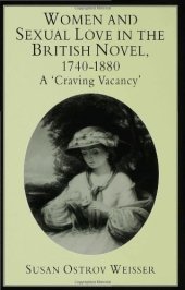 book Women and Sexual Love in the British Novel, 1740-1880: A Craving Vacancy