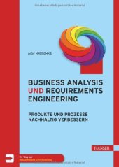 book Business Analysis und Requirements Engineering: Produkte und Prozesse nachhaltig verbessern