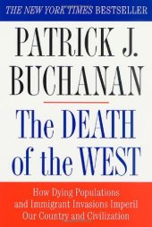 book The Death of the West: How Dying Populations and Immigrant Invasions Imperil Our Country and Civilization