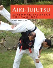book Aiki-Jujutsu: Mixed Martial Art of the Samurai