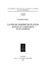 book La fin du Phedre de Platon: Critique de la rhetorique et de l'ecriture