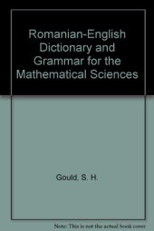 book Romanian-English Dictionary and Grammar for the Mathematical Sciences