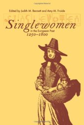 book Singlewomen in the European Past, 1250-1800