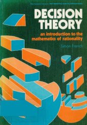 book Decision Theory: An Introduction to the Mathematics of Rationality