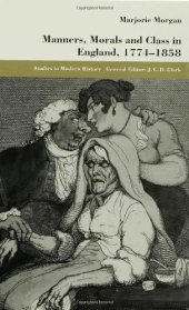 book Manners, Morals and Class in England, 1774-1858