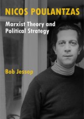 book Nicos Poulantzas: Marxist Theory and Political Strategy