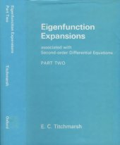 book Eigenfunction expansions associated with second-order differential equations. Part 2