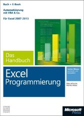 book Microsoft Excel Programmierung - Das Handbuch: Automatisierung mit VBA & Co - Für Excel 2007 - 2013