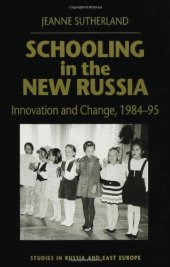 book Schooling in New Russia: Innovation and Change, 1984-95