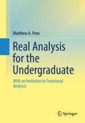 book Real Analysis for the Undergraduate: With an Invitation to Functional Analysis
