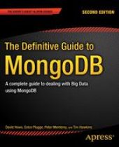 book The Definitive Guide to MongoDB: A Complete Guide to Dealing with Big Data Using MongoDB