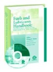 book Fuels and Lubricants Handbook: Technology, Properties, Performance, and Testing