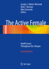 book The Active Female: Health Issues Throughout the Lifespan