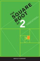 book The Square Root of 2: A Dialogue Concerning a Number and a Sequence