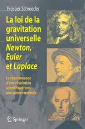 book La loi de la gravitation universelle Newton, Euler et Laplace : Le cheminement d’une révolution scientifique vers une science normale