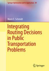 book Integrating Routing Decisions in Public Transportation Problems