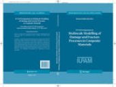 book IUTAM Symposium on Multiscale Modelling of Damage and Fracture Processes in Composite Materials: Proceedings of the IUTAM Symposium held in Kazimierz Dolny, Poland, 23–27 May 2005