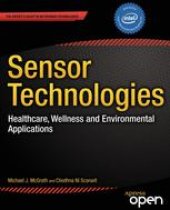 book Sensor Technologies: Healthcare, Wellness, and Environmental Applications