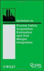 book Guidelines for Process Safety Acquisition Evaluation and Post Merger Integration