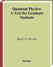 book Quantum Physics: A Text for Graduate Students