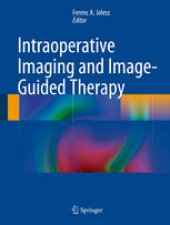 book Intraoperative Imaging and Image-Guided Therapy