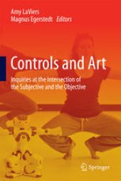 book Controls and Art: Inquiries at the Intersection of the Subjective and the Objective