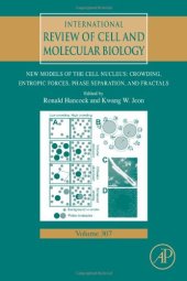 book New Models of the Cell Nucleus: Crowding, Entropic Forces, Phase Separation, and Fractals