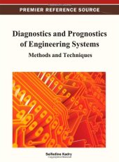 book Diagnostics and Prognostics of Engineering Systems: Methods and Techniques