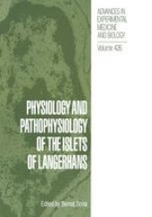 book Physiology and Pathophysiology of the Islets of Langerhans