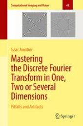 book Mastering the Discrete Fourier Transform in One, Two or Several Dimensions: Pitfalls and Artifacts