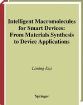 book Intelligent Macromolecules for Smart Devices: From Materials Synthesis to Device Applications