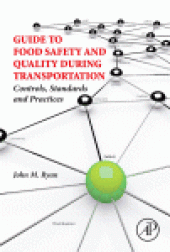 book Guide to Food Safety and Quality During Transportation. Controls, Standards and Practices