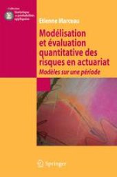 book Modélisation et évaluation quantitative des risques en actuariat: Modèles sur une période