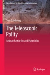 book The Teleoscopic Polity: Andean Patriarchy and Materiality