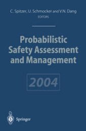 book Probabilistic Safety Assessment and Management: PSAM 7 — ESREL ’04 June 14–18, 2004, Berlin, Germany, Volume 6