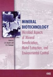 book Mineral Biotechnology: Microbial Aspects of Mineral Beneficiation, Metal Extraction, and Environmental Control