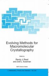 book Evolving Methods for Macromolecular Crystallography: The Structural Path to the Understanding of the Mechanismof Action of CBRN Agents