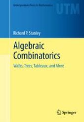 book Algebraic Combinatorics: Walks, Trees, Tableaux, and More