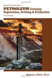 book Nontechnical Guide to Petroleum Geology, Exploration, Drilling & Production, 3rd Ed