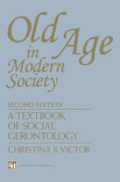 book Old Age in Modern Society: A textbook of social gerontology