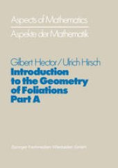 book Introduction to the Geometry of Foliations, Part A: Foliations on Compact Surfaces, Fundamentals for Arbitrary Codimension, and Holonomy