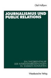 book Journalismus und Public Relations: Ein Theorieentwurf der Intersystembeziehungen in sozialen Konflikten