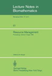 book Resource Management: Proceedings of the Second Ralf Yorque Workshop held in Ashland, Oregon, July 23–25, 1984