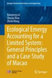 book Ecological Emergy Accounting for a Limited System: General Principles and a Case Study of Macao