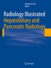 book Radiology Illustrated: Hepatobiliary and Pancreatic Radiology