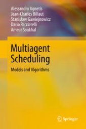 book Multiagent Scheduling: Models and Algorithms