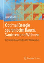 book Optimal Energie sparen beim Bauen, Sanieren und Wohnen: Ein vergleichbarer Index aller Maßnahmen