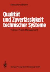 book Qualität und Zuverlässigkeit technischer Systeme: Theorie, Praxis, Management